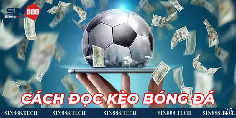 Cách đọc kèo bóng đá như thế nào? Cách đọc kèo bóng đá như thế nào?