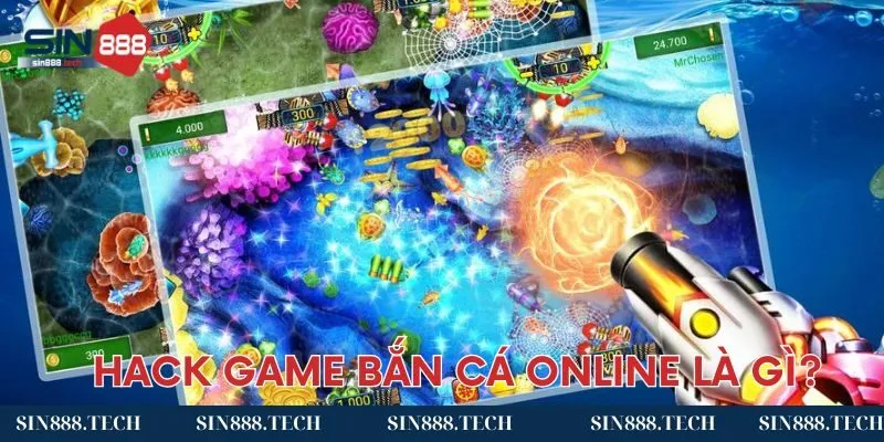 Hack game bắn cá online là gì? Hack game bắn cá online là gì?